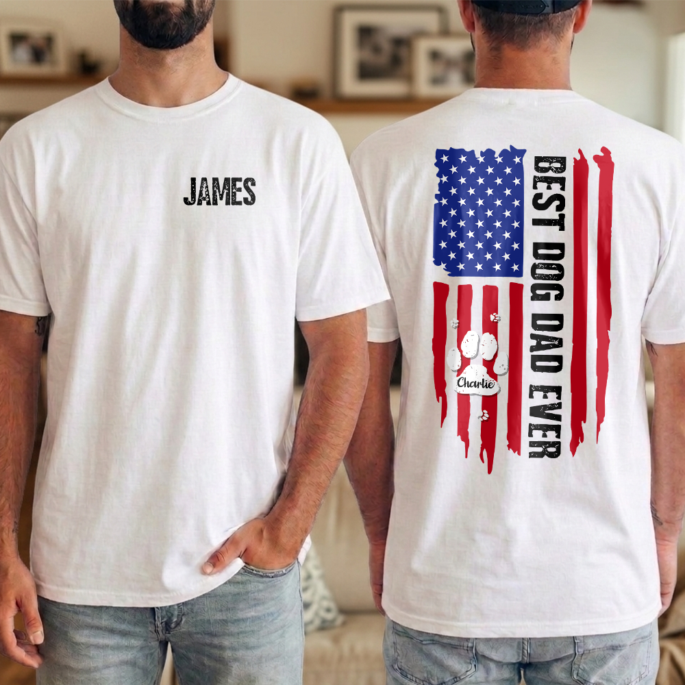 Custom Name Best Dog Dad Ever Back & Front Comfort Shirt Gift For Dog Lover TH10 169365