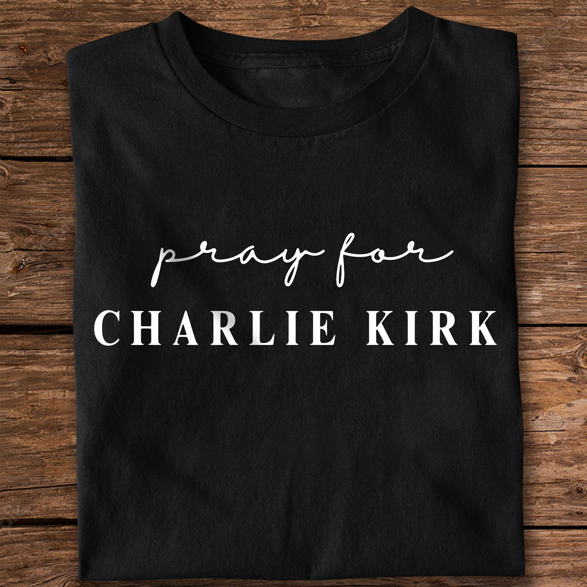 Pray for Charlie Kirk Dark Shirt LM32 65537