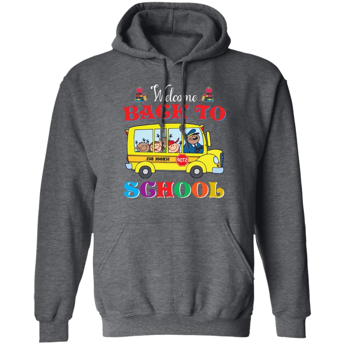 GeckoCustom Welcome Back To School Shirt H425 Pullover Hoodie / Dark Heather / S