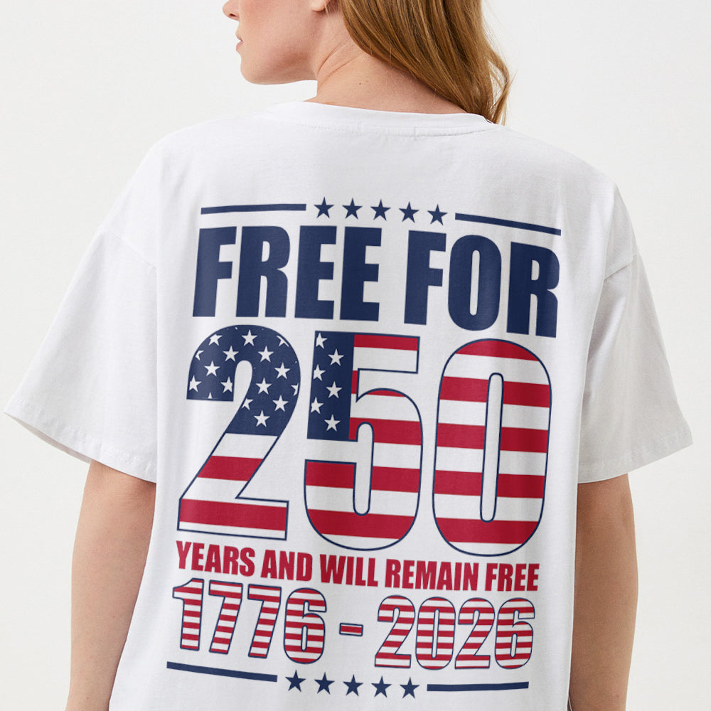 Free For 250 Years Back Shirt TH10 894601