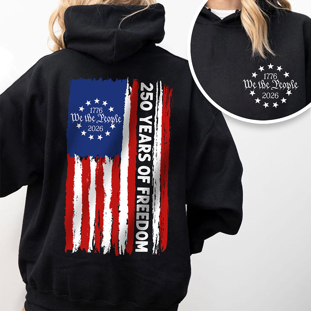 We the People T-Shirt, 250 Years of Freedom Betsy Ross Flag Back & Front Dark Shirt CH07 910528