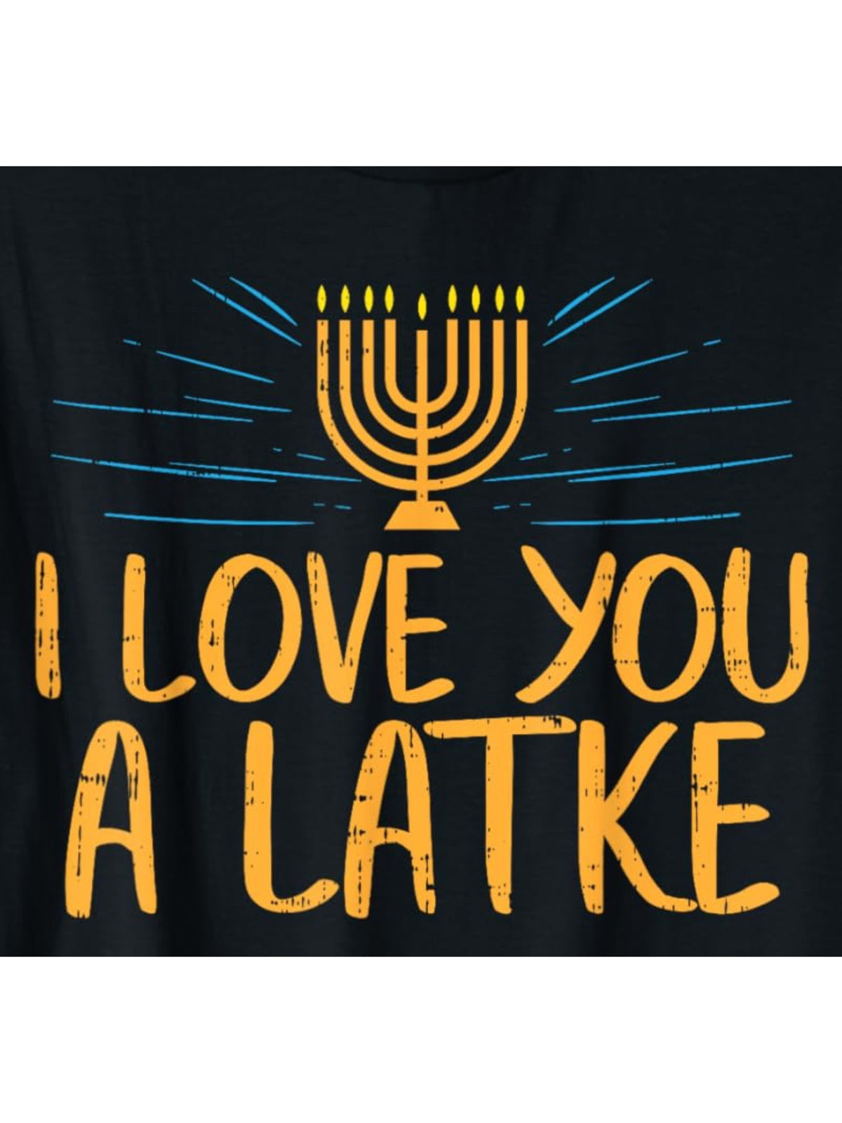 I Love You A Latke Funny Valentine's Day Quotes Retro Trendy Printed T-shirt, Men's Casual and Comfortable T-shirt Summer, Men's Short-sleeved Top for Everyday Activities Birthday Gift Valentine's Day Gift to Men