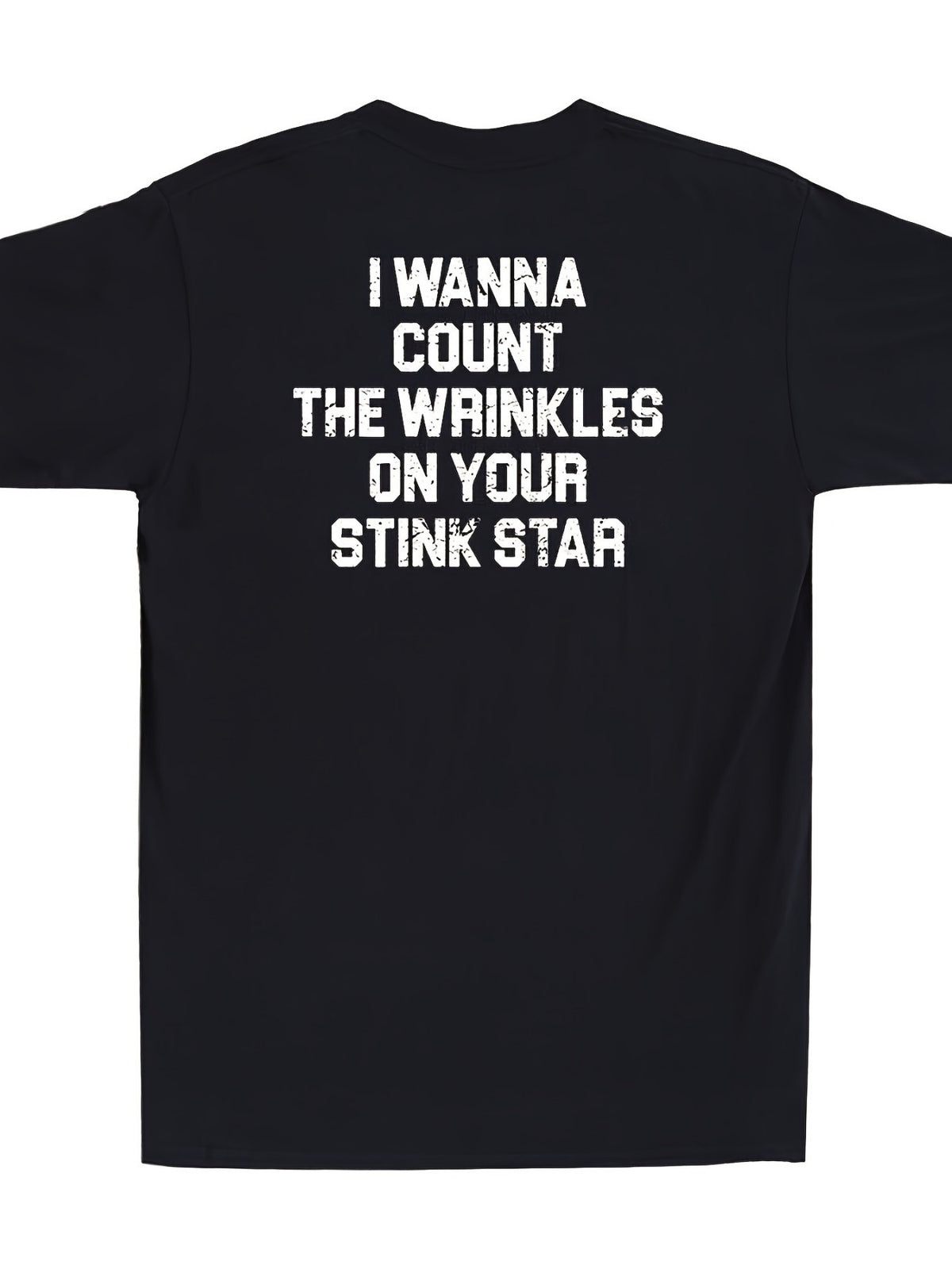 Count The Wrinkles on Your Stinking Stars Vintage Fashion Cotton Hot Print T-shirt, Men'S Summer Casual and Comfortable Crew-neck T-shirt, Perfect for Summer Outdoor Activities The Perfect Gift - 180g