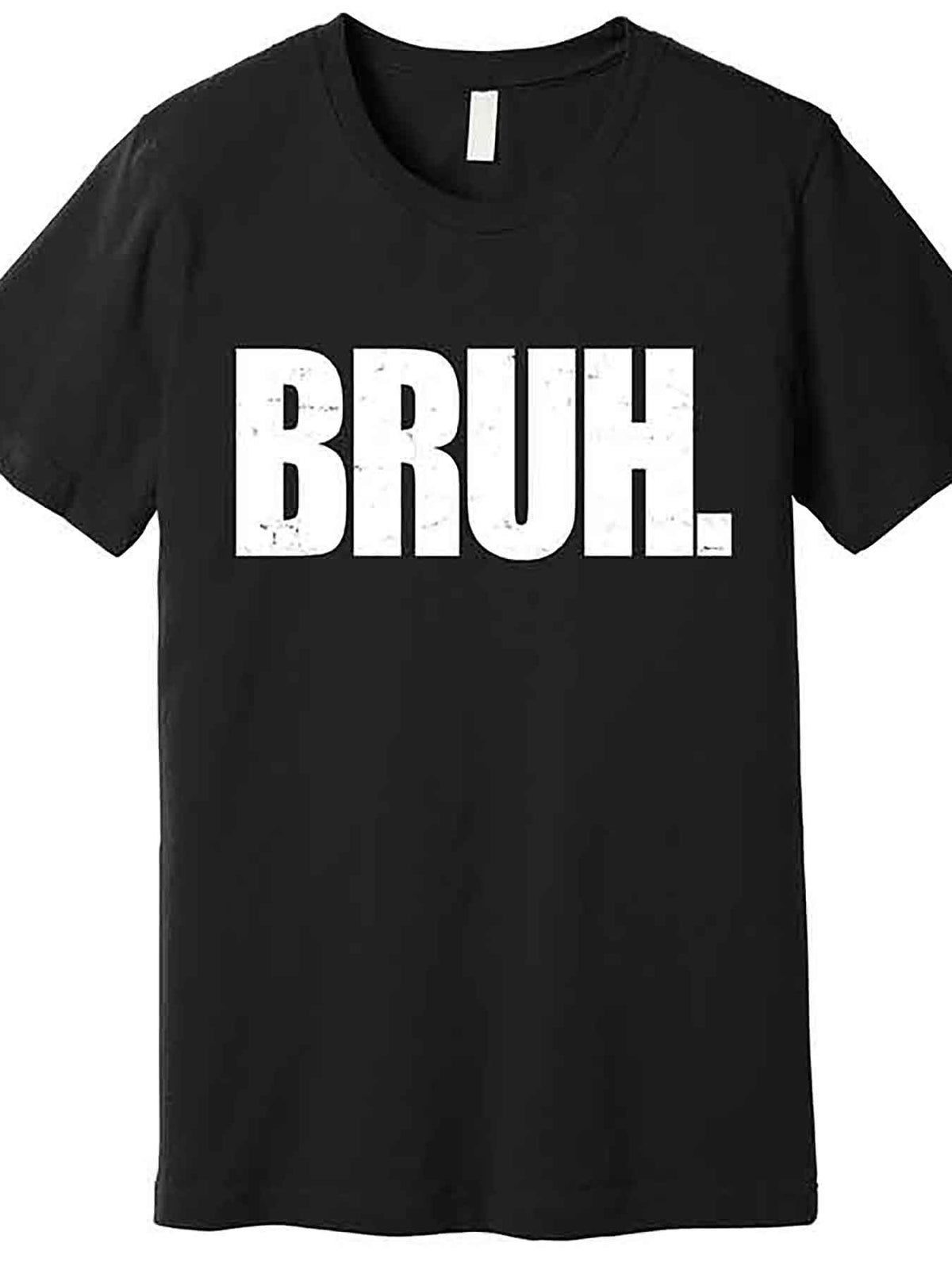 Bruh Funny Bro Saying Surfer Skaters Greeting Premium T-Shirt 228183 funny Men'S Short Sleeve Graphic T-shirt Collection black AA