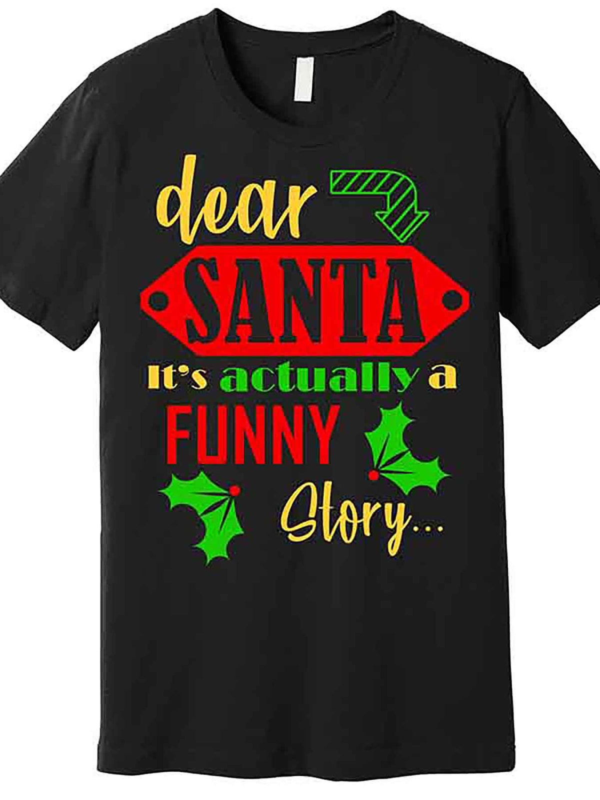 Men's Casual Crew Neck T-Shirt, 100% Cotton, Medium Stretch, Solid Color, Regular Fit, with "Dear Santa It's Actually a Funny Story" Applique, for Christmas Graphic Tee
