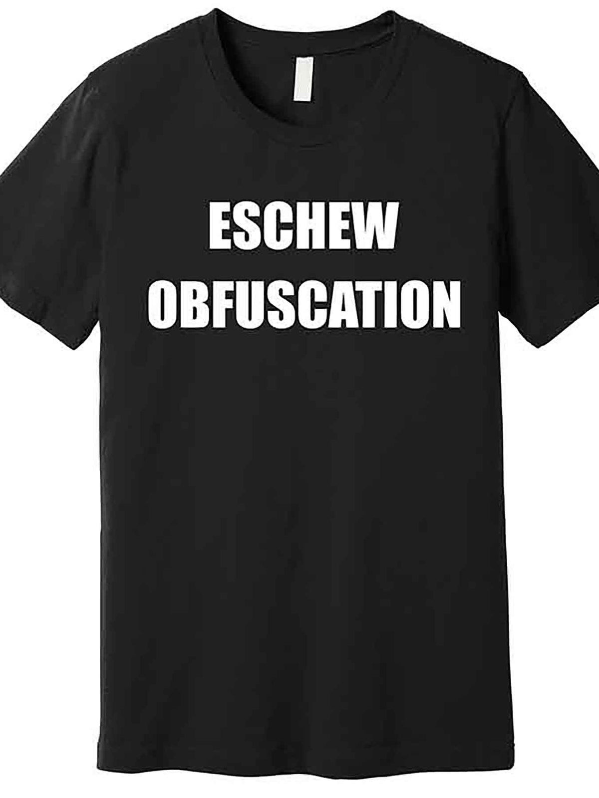 Eschew Obfuscation Obfuscate Funny Greek Sarcastic Premium T-Shirt 230949 funny Men'S Short Sleeve Graphic T-shirt Collection black AA
