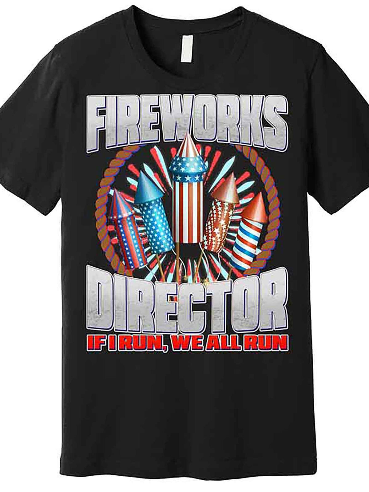 Men’s Fireworks Director Graphic T-Shirt - "If I Run, We All Run" Patriotic Design, Black Cotton Short Sleeve Tee, Casual & Comfortable Fit, Machine Washable