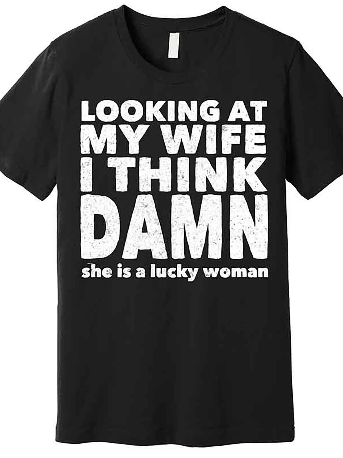 Funny 'Lucky Wife' Men’s Graphic T-Shirt - Black Cotton Short Sleeve Tee with Humorous Print, Casual Round Neck, Machine Washable, Casual Wear | Funny Print Shirt | Medium Elasticity Fabric, Funny Tshirts