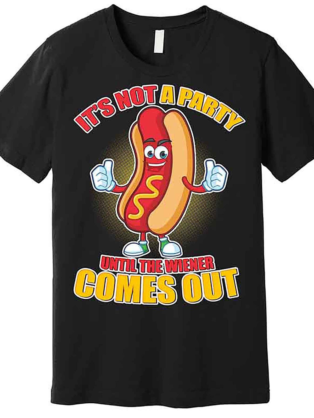 Men’s Funny "It's Not a Party Until the Wiener Comes Out" Graphic T-Shirt - Black Cotton Short Sleeve Tee with Playful Hot Dog Design, Casual & Machine Washable, Humorous Clothing | Funny Tshirt | Cotton Fabric