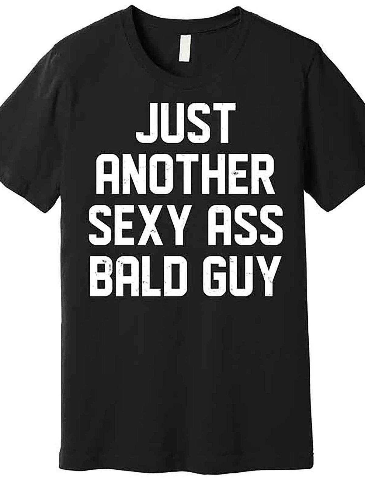 Men’s Funny "Just Another Sexy Ass Bald Guy" Graphic T-Shirt - Black Cotton Short Sleeve Tee, Casual Round Neck, Machine Washable, 100% Cotton, Regular Fit