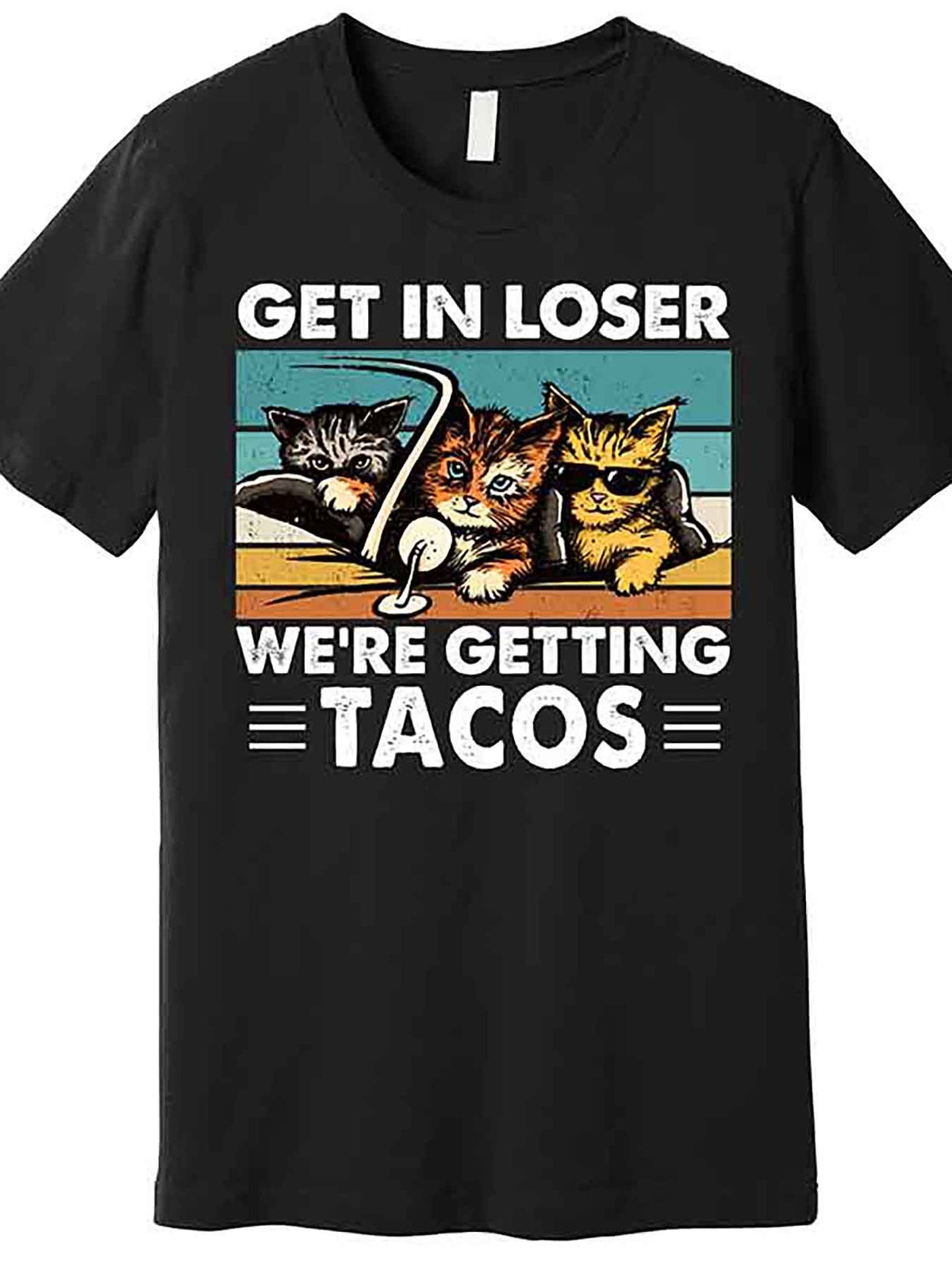 "Get In Loser We're Getting Tacos Funny Cat Meme Men's Premium Cotton T-Shirt - Black Short Sleeve Graphic Tee, Casual Round Neck, Machine Washable", Casual Wear | Funny Cat Shirt | Comfortable Fit