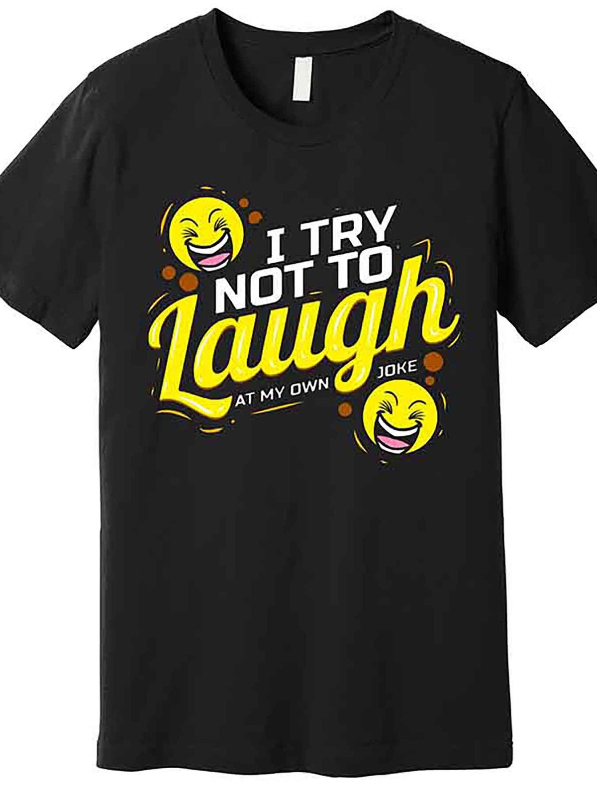 Men’s Funny "I Try Not to Laugh At My Own Jokes" Graphic T-Shirt - Black Cotton Short Sleeve, Casual & Comfortable Fit, Machine Washable, Humorous Design with joyful Face & Bold Text, Funny Tshirts, VLANMON