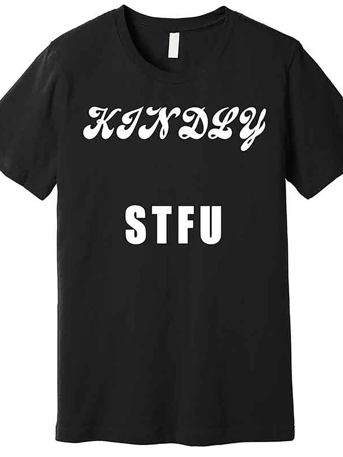 Men’s Funny "Kindly Stfu" Graphic T-Shirt - Black Cotton Short Sleeve Tee, Casual & Comfortable, Machine Washable, Offensive Saying Design