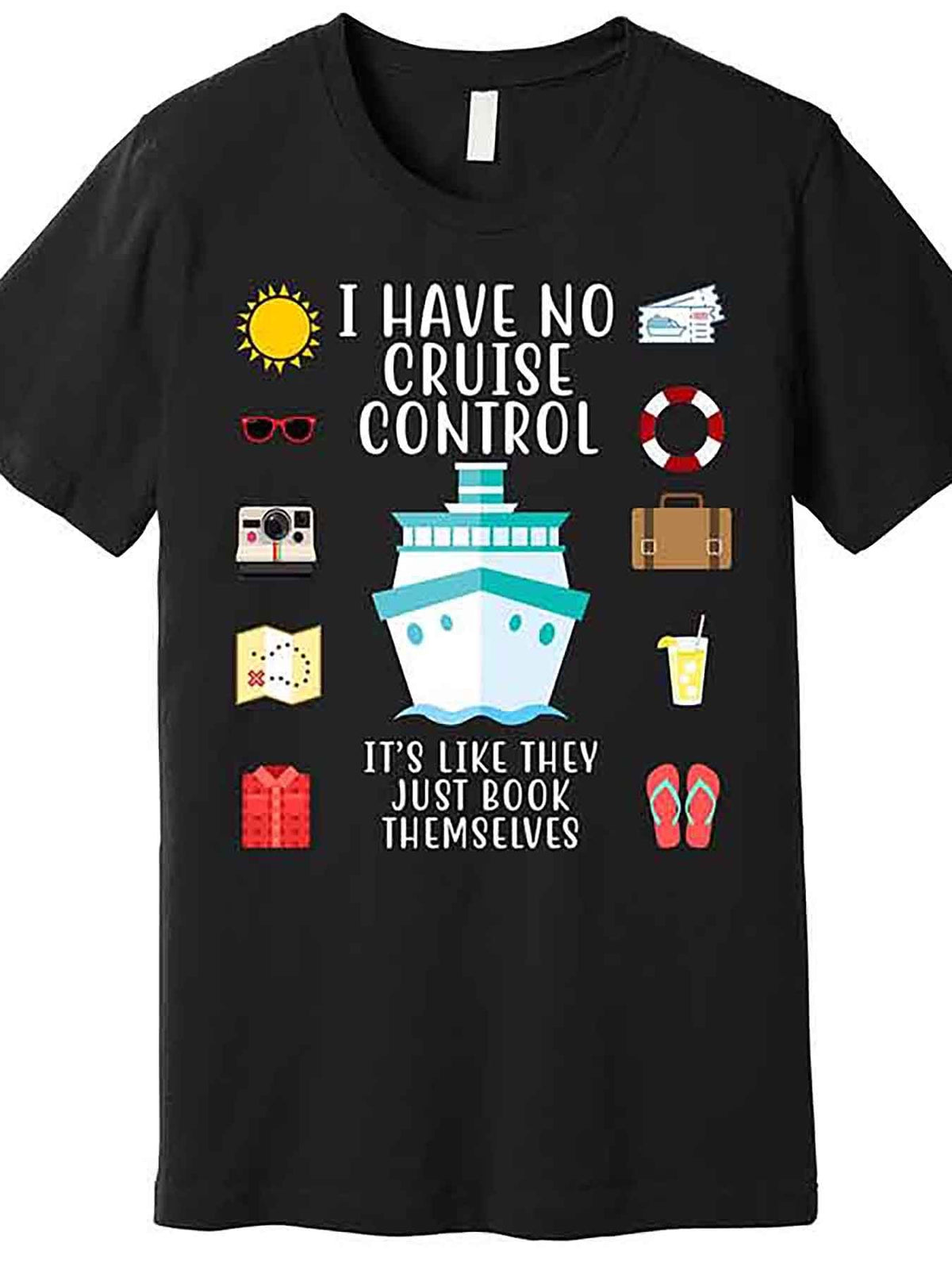 I Have No Cruise Control Funny Premium T-Shirt 227724 funny Men'S Short Sleeve Graphic T-shirt Collection black AA