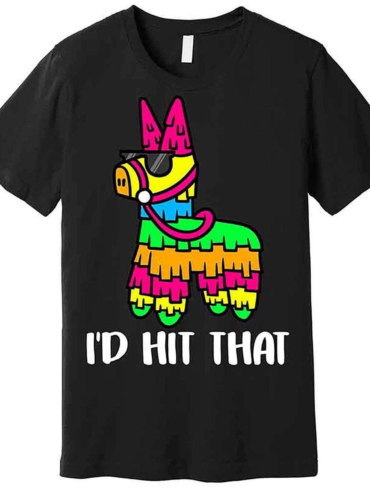 Id Hit That Pinata Funny Party Premium T-Shirt 229118 funny Men'S Short Sleeve Graphic T-shirt Collection black AA