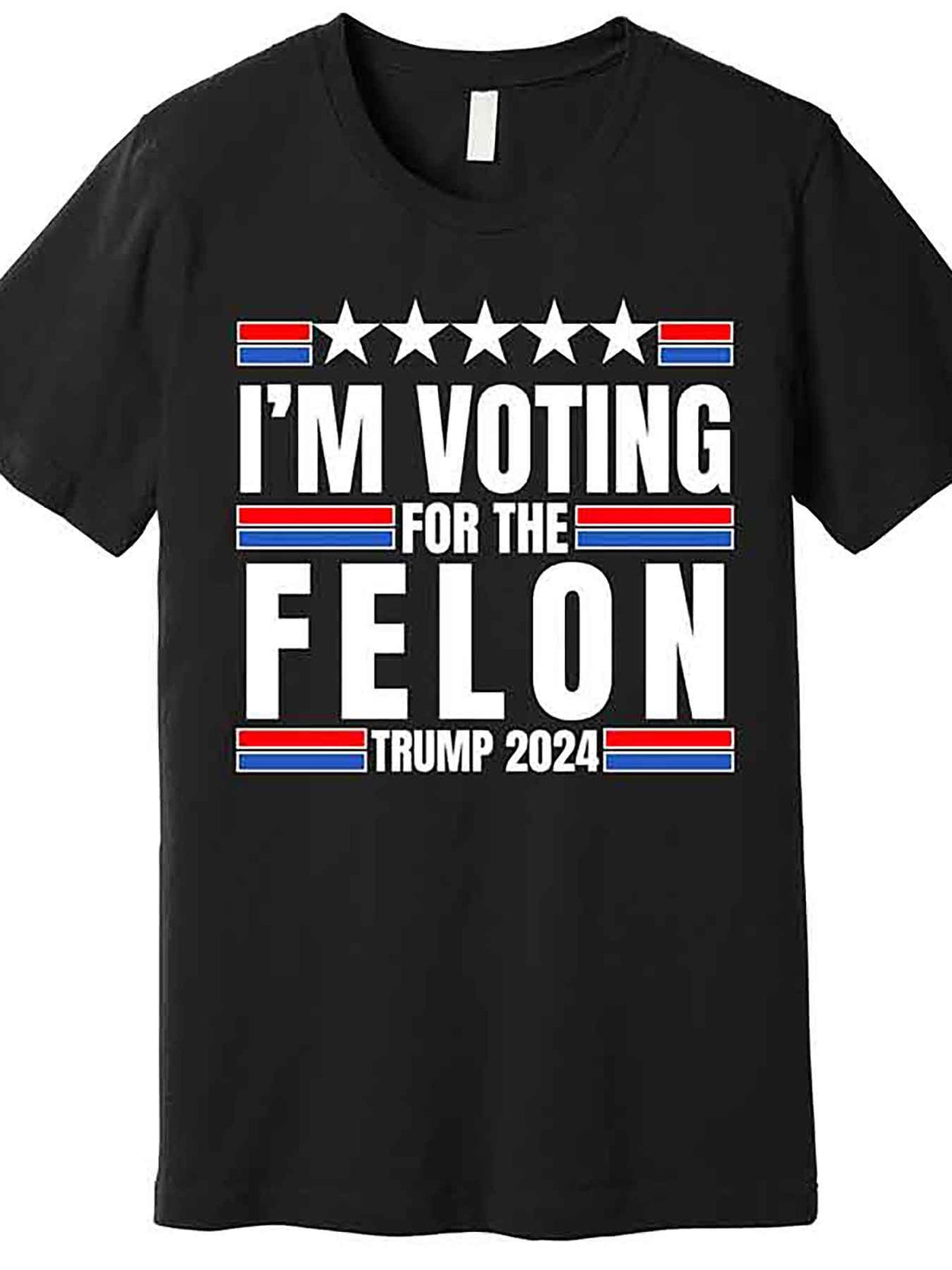 Men’s "I'm Voting for the Felon Trump 2024" Graphic T-Shirt - Funny Short Sleeve Cotton Tee, Black, Patriotic Design with Stars & Stripes, Machine Washable, Patriotic Apparel | Stars And Stripes Design | Machine Washable Top