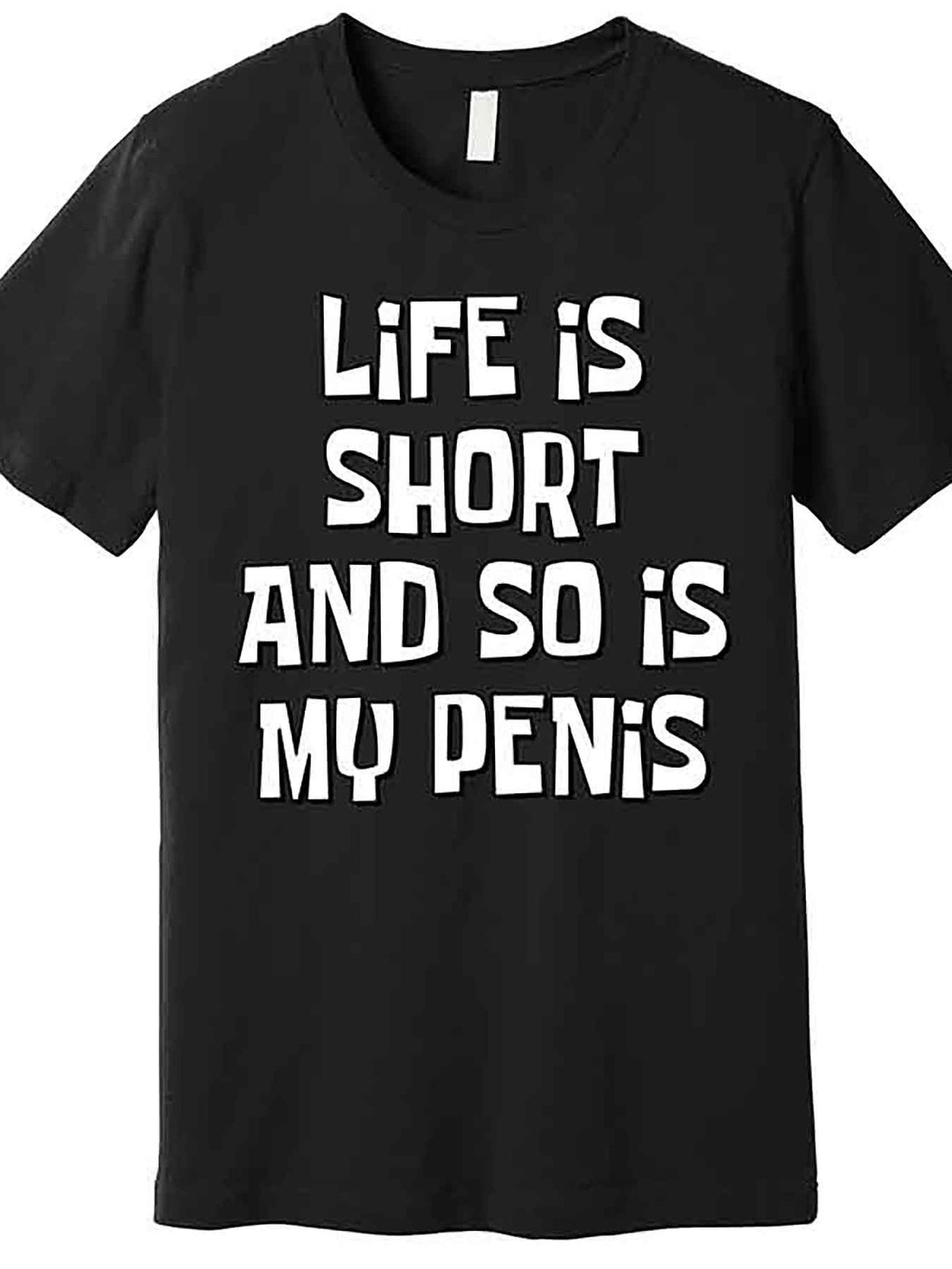 Men’s Funny Graphic T-Shirt - "Life Is Short and So Is My Penis" Black Cotton Tee, Casual Short Sleeve Crewneck, Machine Washable, Humorous Statement Design, Funny T Shirt