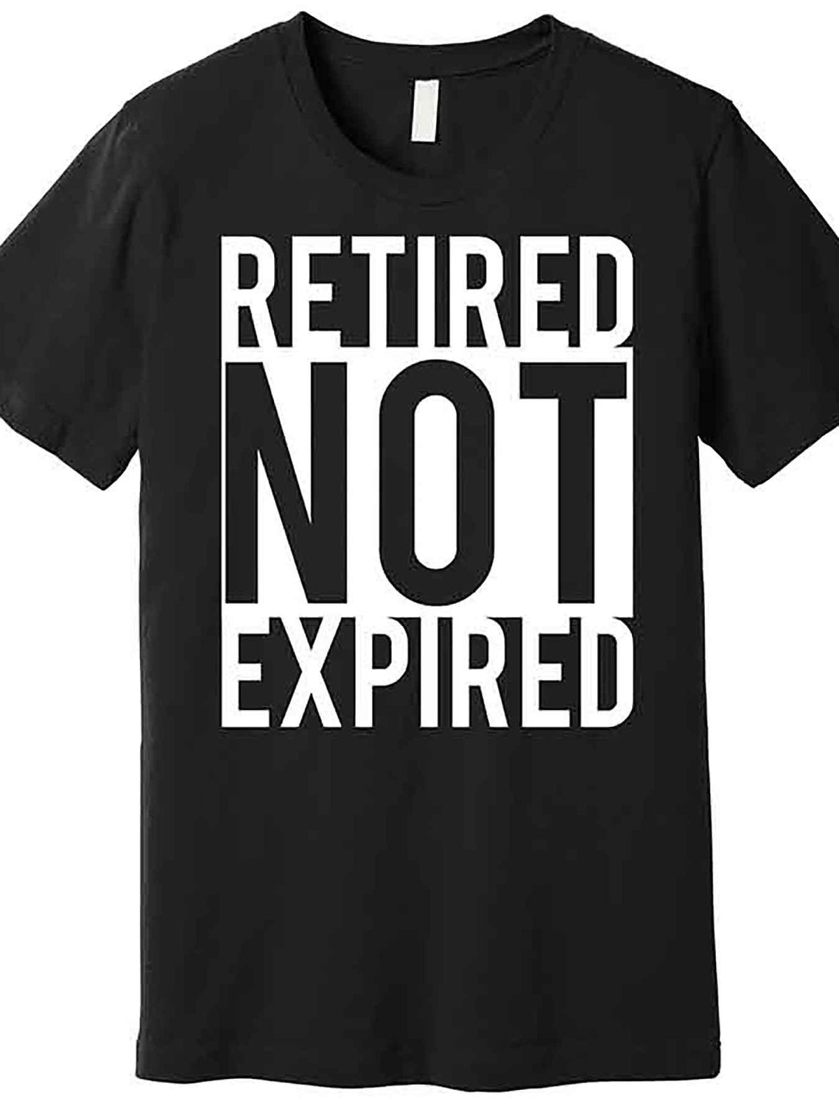 Retired Not Expired Funny Premium T-Shirt 226723 funny Men’s Short Sleeve Graphic T-shirt Collection black AA