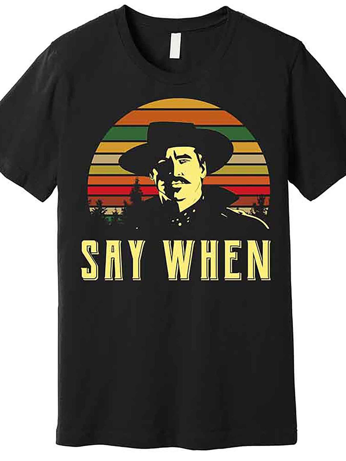 Men’s "Say When" Vintage Graphic T-Shirt - Funny Western Cowboy Design, Black Short Sleeve Cotton Tee, Casual Round Neck, Machine Washable, Cowboy Hat