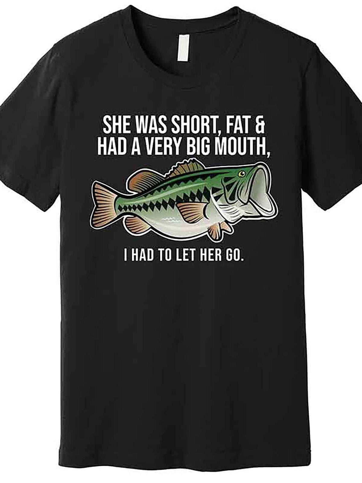 Funny Fishing Graphic T-Shirt for Men – "She Was Short, & Had a Big Mouth" Bass Design, Black Cotton Short Sleeve Tee, Casual & Comfortable Fit, Machine Washable, Fishing Shirt