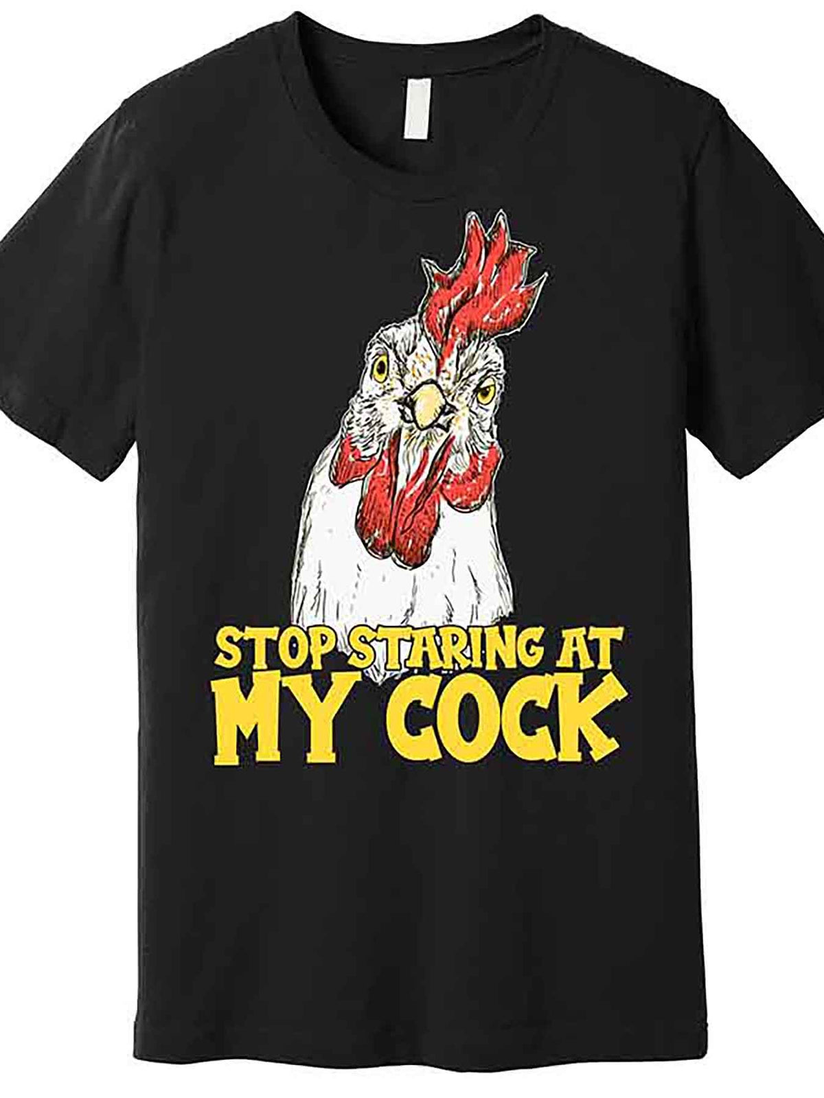 Stop Starring At My Cock Rooster Premium T-Shirt 228731 funny Men'S Short Sleeve Graphic T-shirt Collection black AA