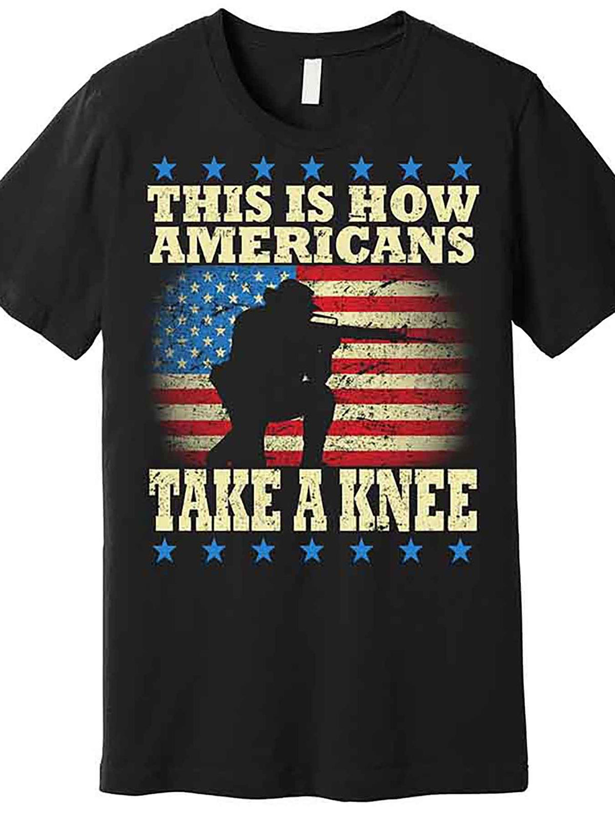 This Is How Americans Take a Knee Premium T-Shirt 227393 funny Men'S Short Sleeve Graphic T-shirt Collection black AA