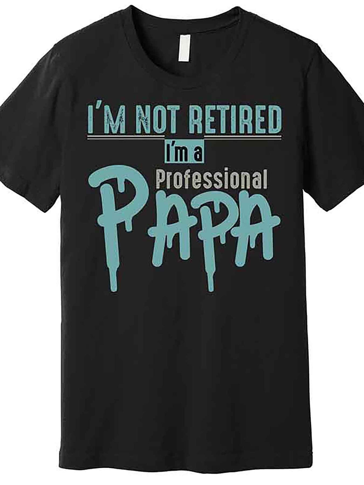Funny Retired Professional Papa Premium T-Shirt 228884 funny Men'S Short Sleeve Graphic T-shirt Collection black AA