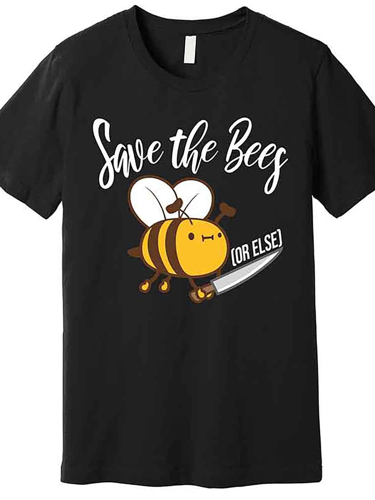 Funny Save The Bees Or Else Premium T-Shirt 227785 funny Men'S Short Sleeve Graphic T-shirt Collection black AA