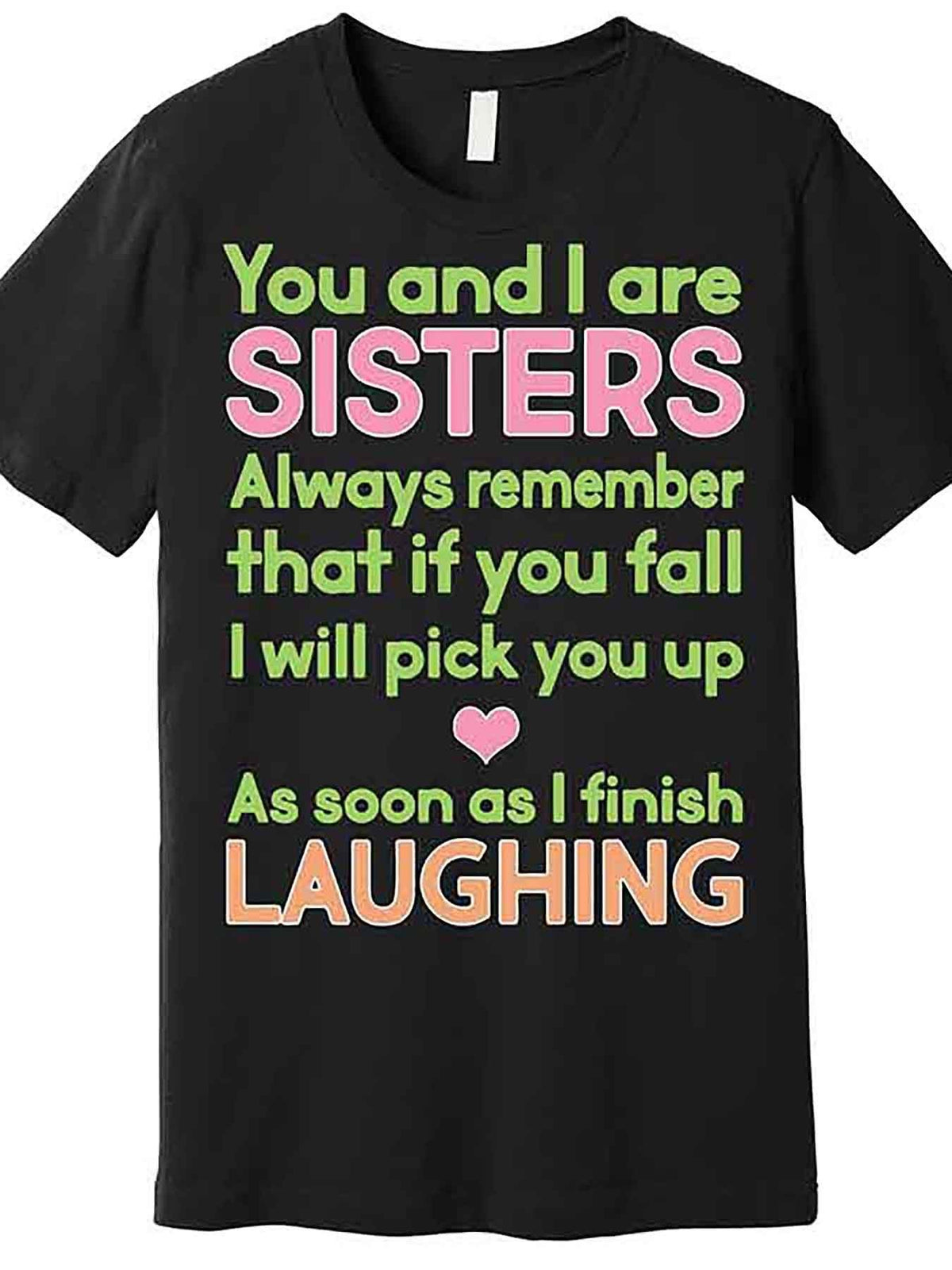 Funny Sisters Laughing Premium T-Shirt 228164 funny Men'S Short Sleeve Graphic T-shirt Collection black AA