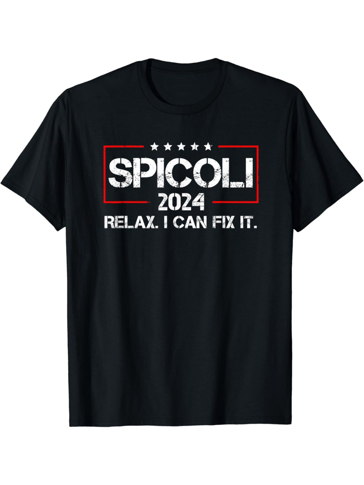 Spicoli 2024 relax I can fix it T-Shirt