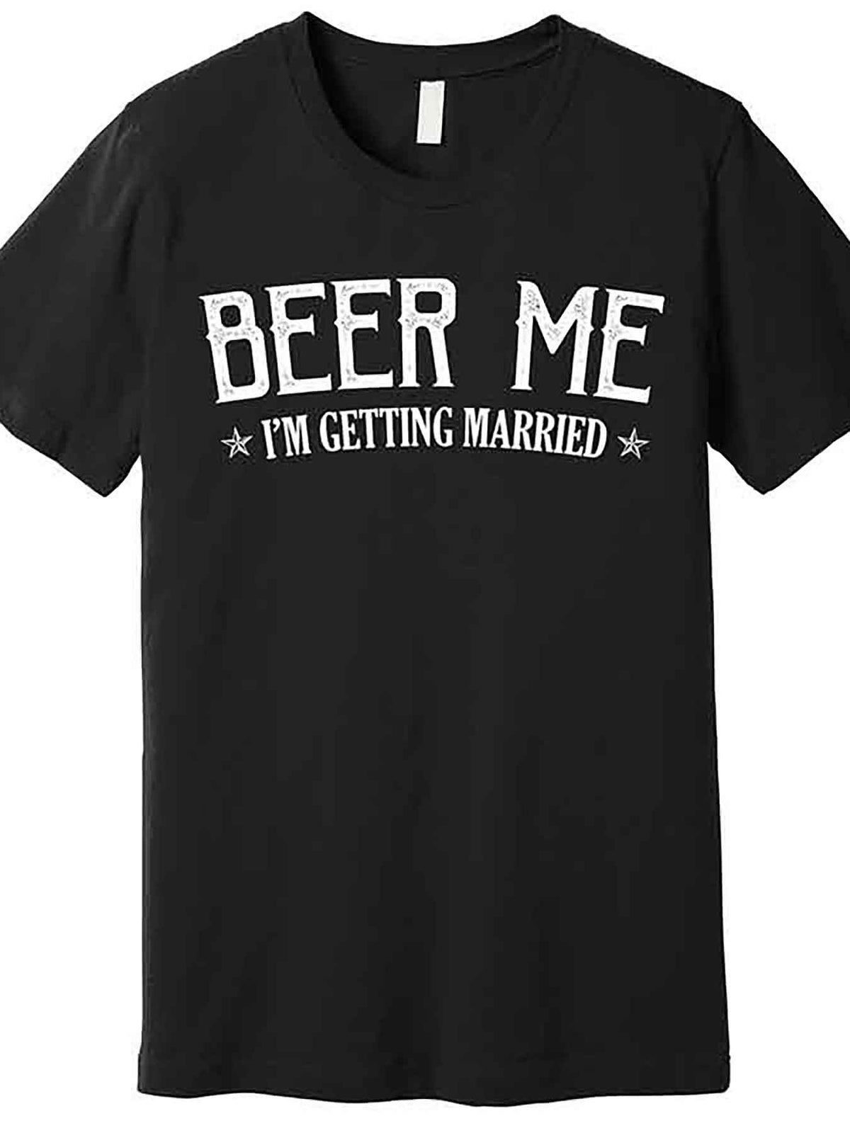 [Playful Humor] Beer Me I'm Getting Married Funny Men’s Graphic T-Shirt - Black Cotton Short Sleeve Tee with White Print, Casual Wedding Celebration Shirt for Groom