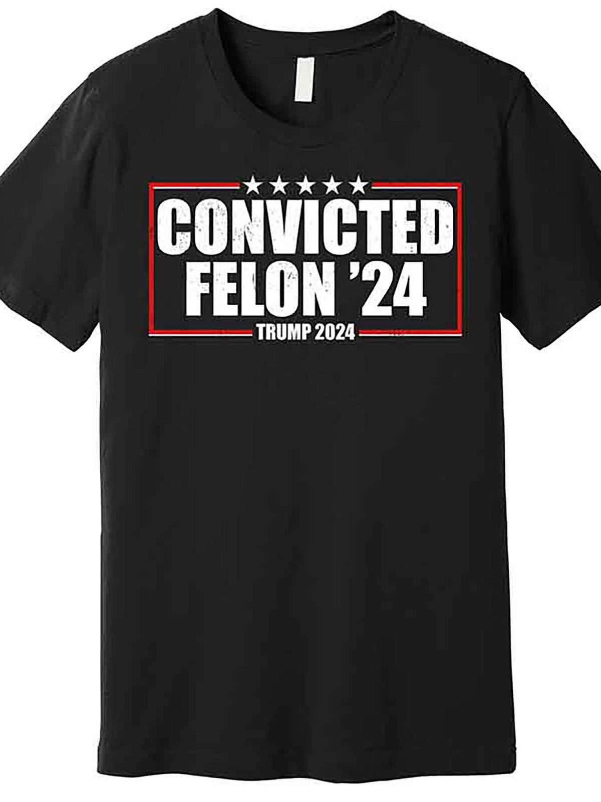 Convicted Felon 24 Trump 2024 Premium T-Shirt 226920 funny Men'S Short Sleeve Graphic T-shirt Collection black AA