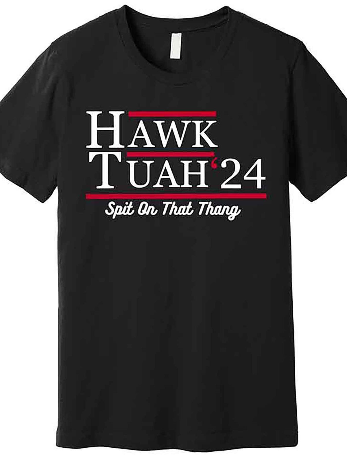 Hawk Tuah 24 Spit On That Thang Premium T-Shirt 230253 funny Men'S Short Sleeve Graphic T-shirt Collection black AA