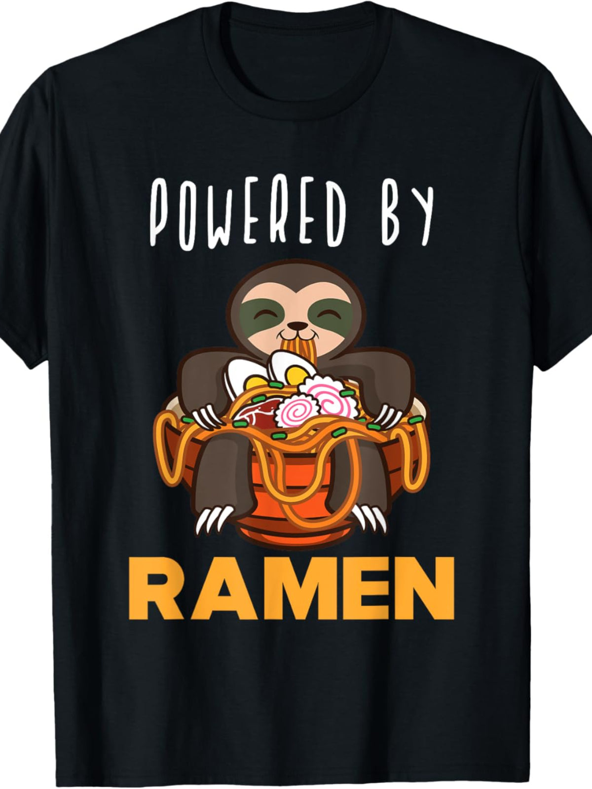 EWH Powered By Ramen Funny Japanese Noodles Sloth Anime Outfit T-Shirt