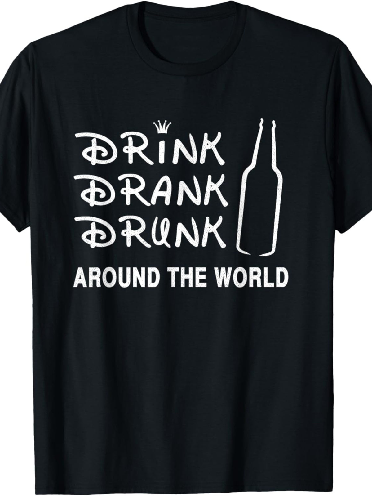 EWHFunny Distress Drink Drank Drunk Around The World Shirt T-Shirt