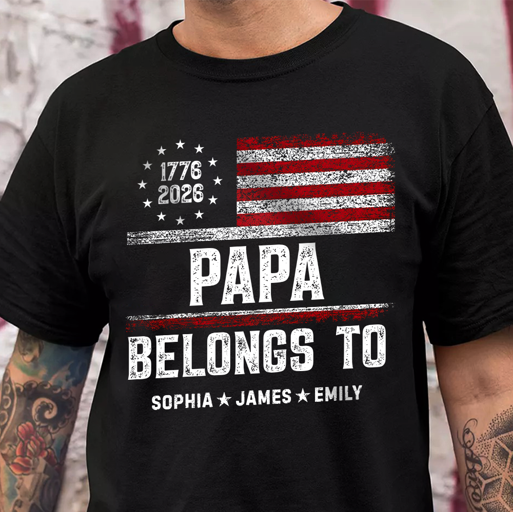 Personalized Papa Belongs To Dark Shirt USA 250 Years Anniversary Patriotic Gift TH10 169885