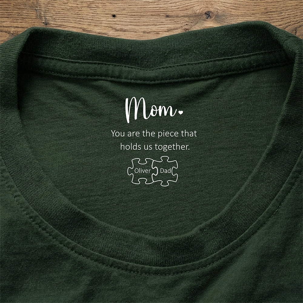 Mom You Are The Piece That Holds Us Together Personalized Neck Print Shirt For Mothers Day CH07 910944