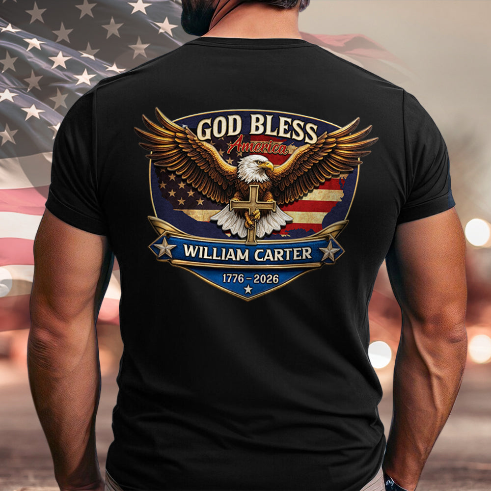 Personalized Patriotic 250th Anniversary God Bless America Eagle 1776¨C2026 Backside Shirt HO82 901852