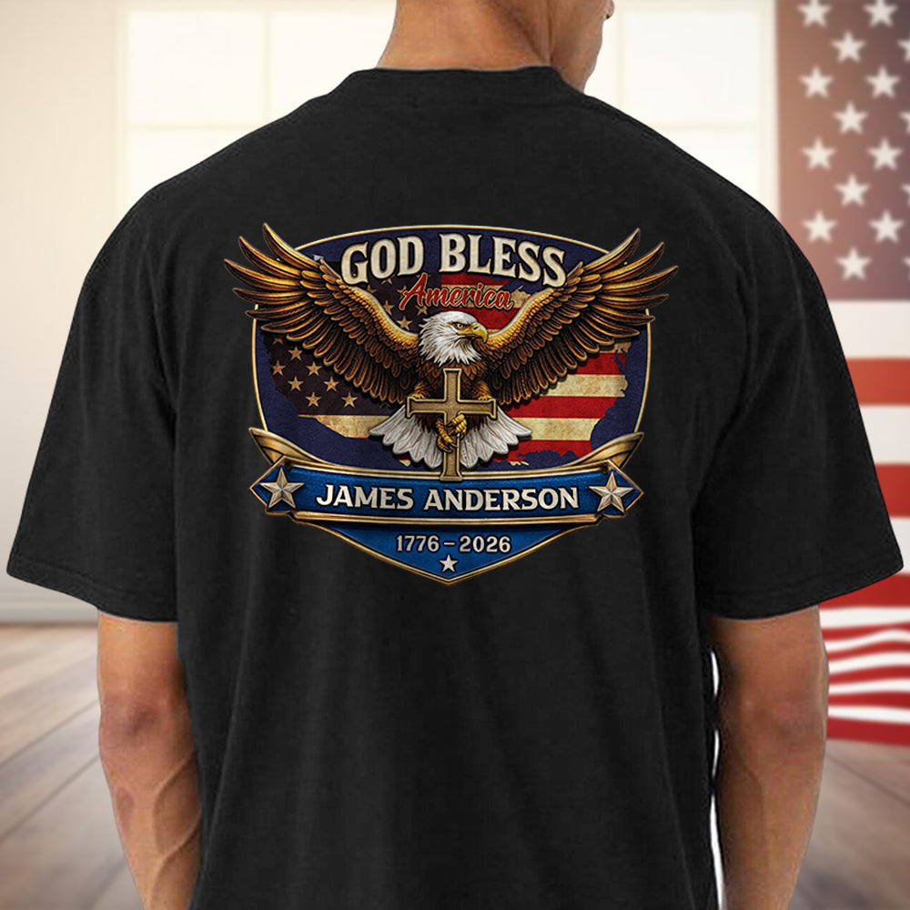 Personalized Patriotic 250th Anniversary God Bless America Eagle 1776¨C2026 Backside Shirt HO82 901852
