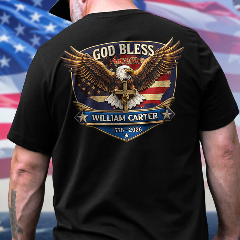 Personalized Patriotic 250th Anniversary God Bless America Eagle 1776¨C2026 Backside Shirt HO82 901852