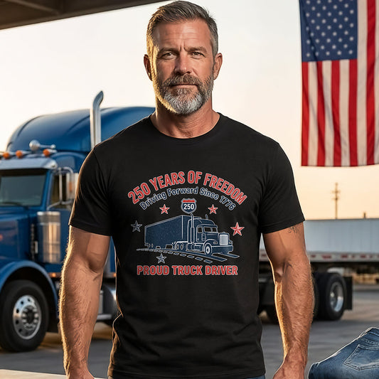 250 Years Of Freedom Proud Truck Driver Comfort Shirt TH10 169791