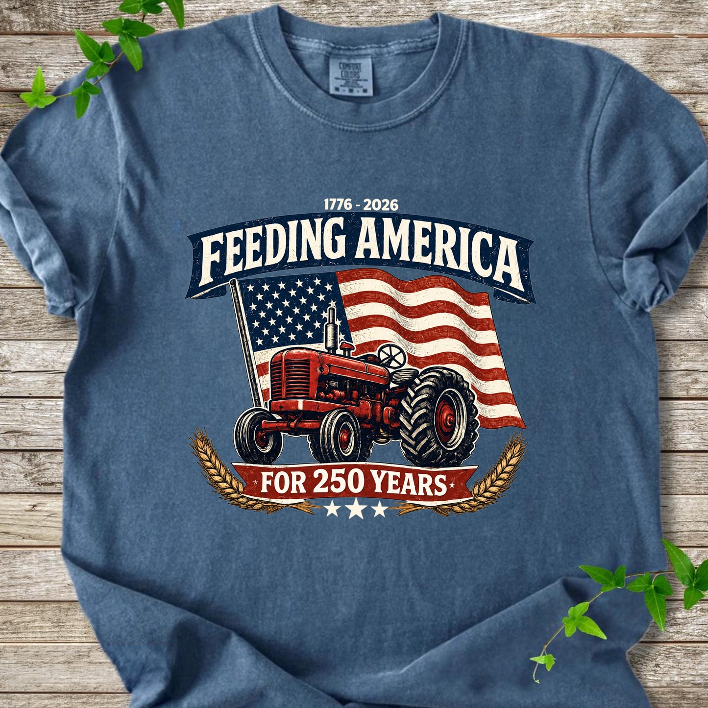 1776 - 2026 Feeding America For 250 Years Comfort Shirt For Farmer TH10 169823