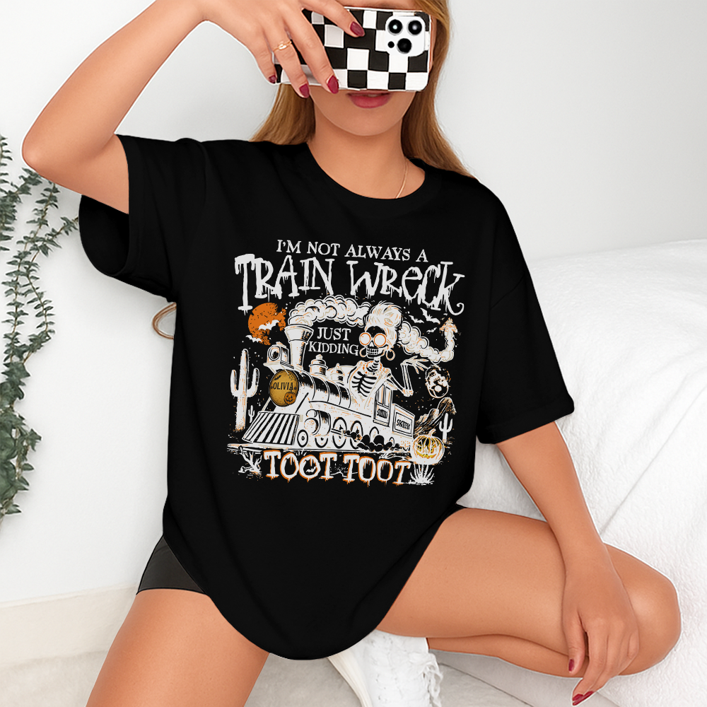 Personalized I¡¯m Not Always A Train Wreck Halloween Humor Dark Shirt HA75 897500