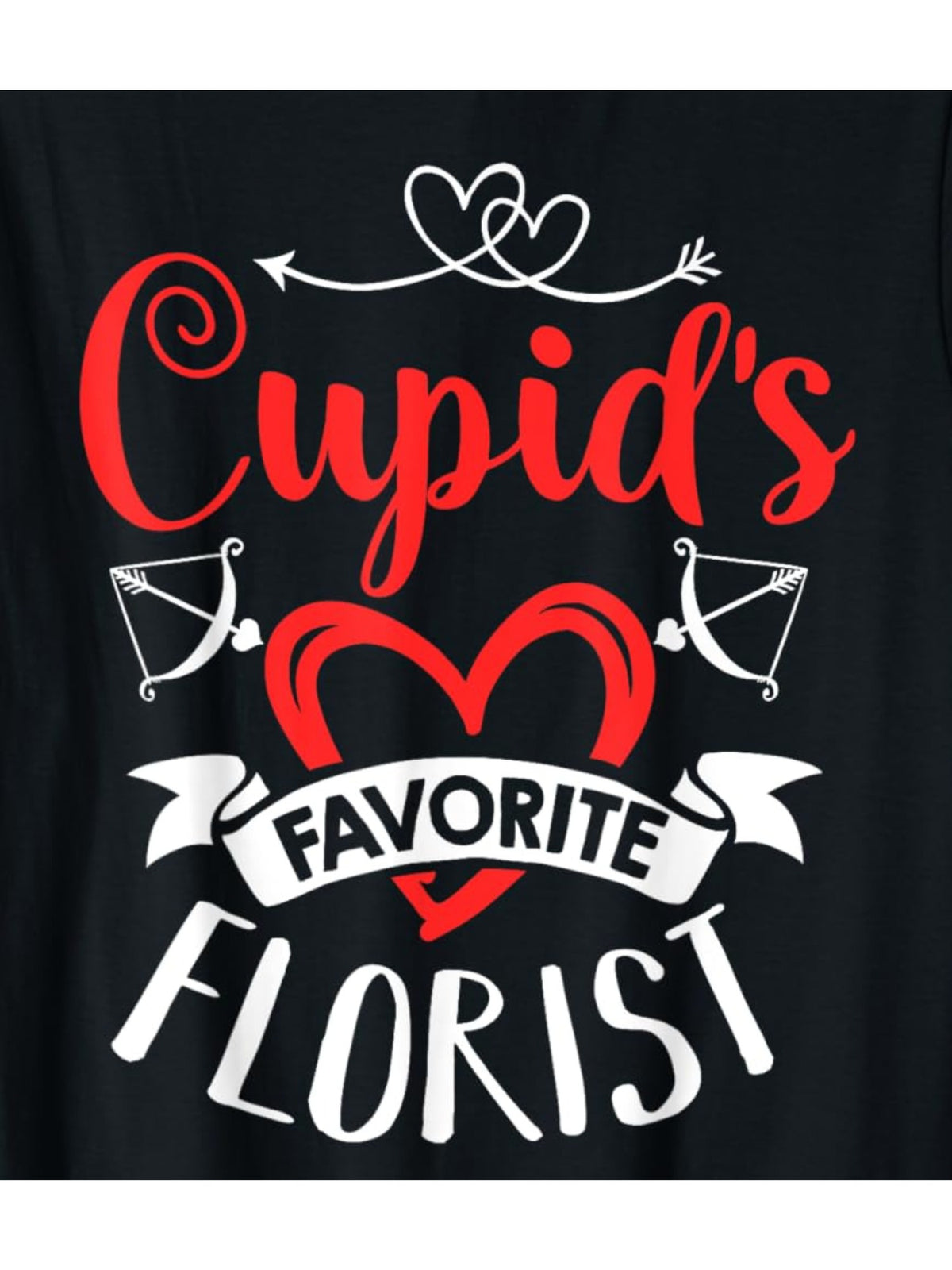 Cupid'S Favorite Florist Funny Valentine'S Day Quotes Retro Trendy Printed T-shirt, Men'S Casual and Comfortable T-shirt Summer, Men'S Short-sleeved Top for Everyday Activities Birthday Gift Valentine'S Day Gift to Men