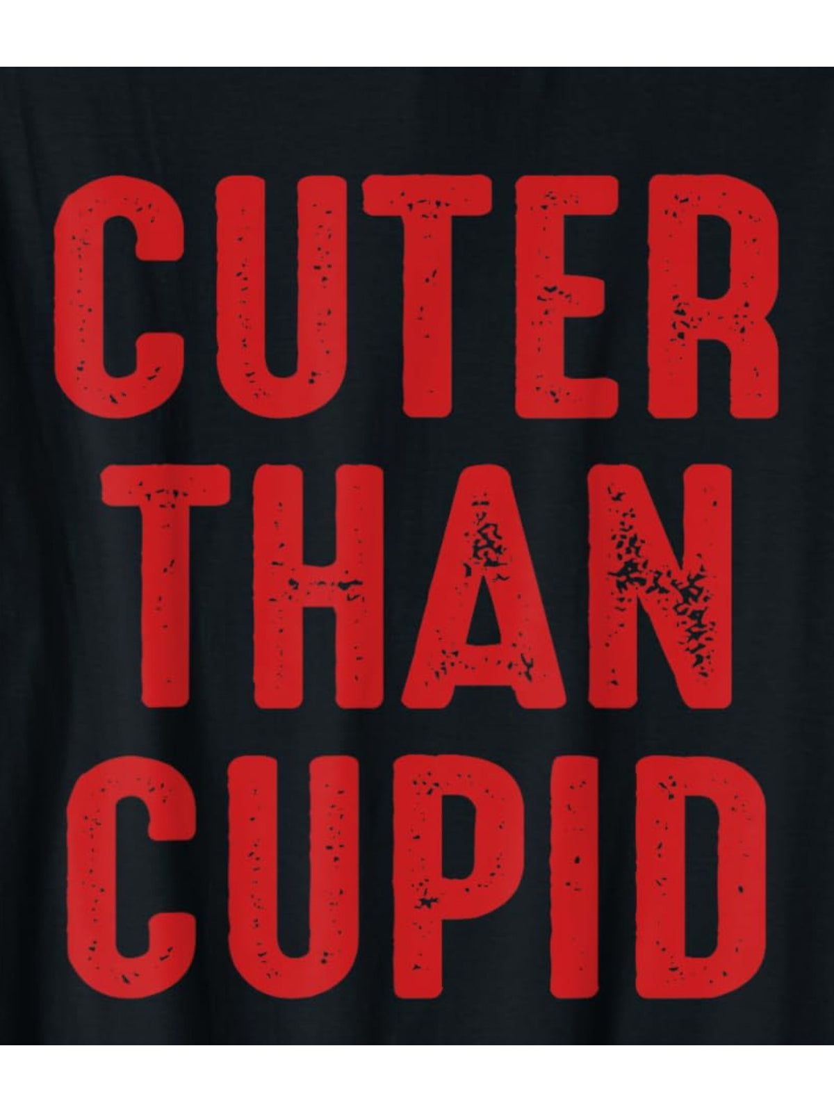 Cuter Than Cupid Funny Valentine'S Day Quote Retro Trendy Printed T-shirt, Men'S Casual and Comfortable T-shirt Summer, Men'S Short-sleeved Top for Everyday Activities Birthday Gift To Men