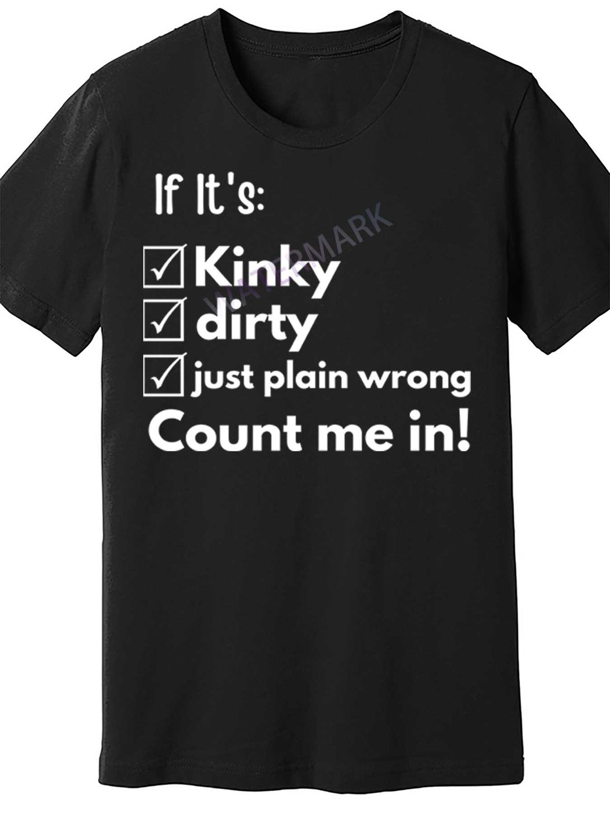 If ItS Kinky Dirty Or Wrong Funny Naughty Adult Humor 4428 funny Men'S Short Sleeve T-shirt black TT4