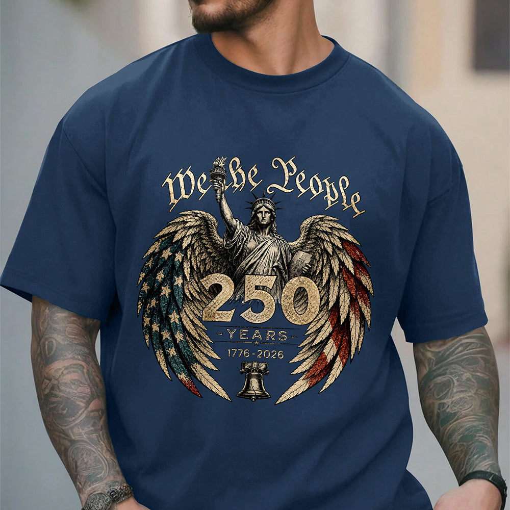We The People 250 Years 1776 - 2026 Patriotic Comfort Shirt HA75 921626