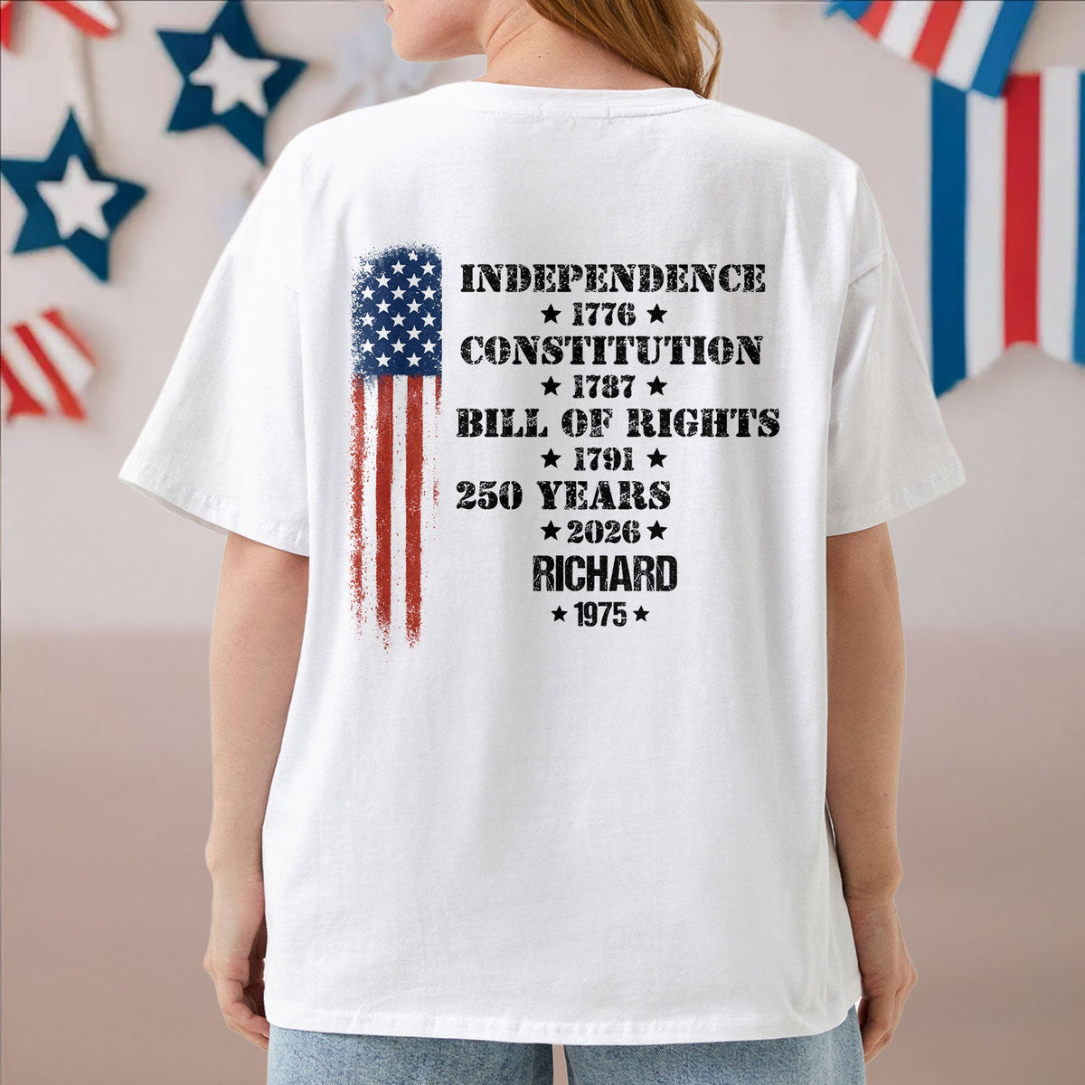 Personalized 250 Years Of America Back Shirt ¨C Independence 1776 Constitution 1787 Bill Of Rights Patriotic USA TH10 898929