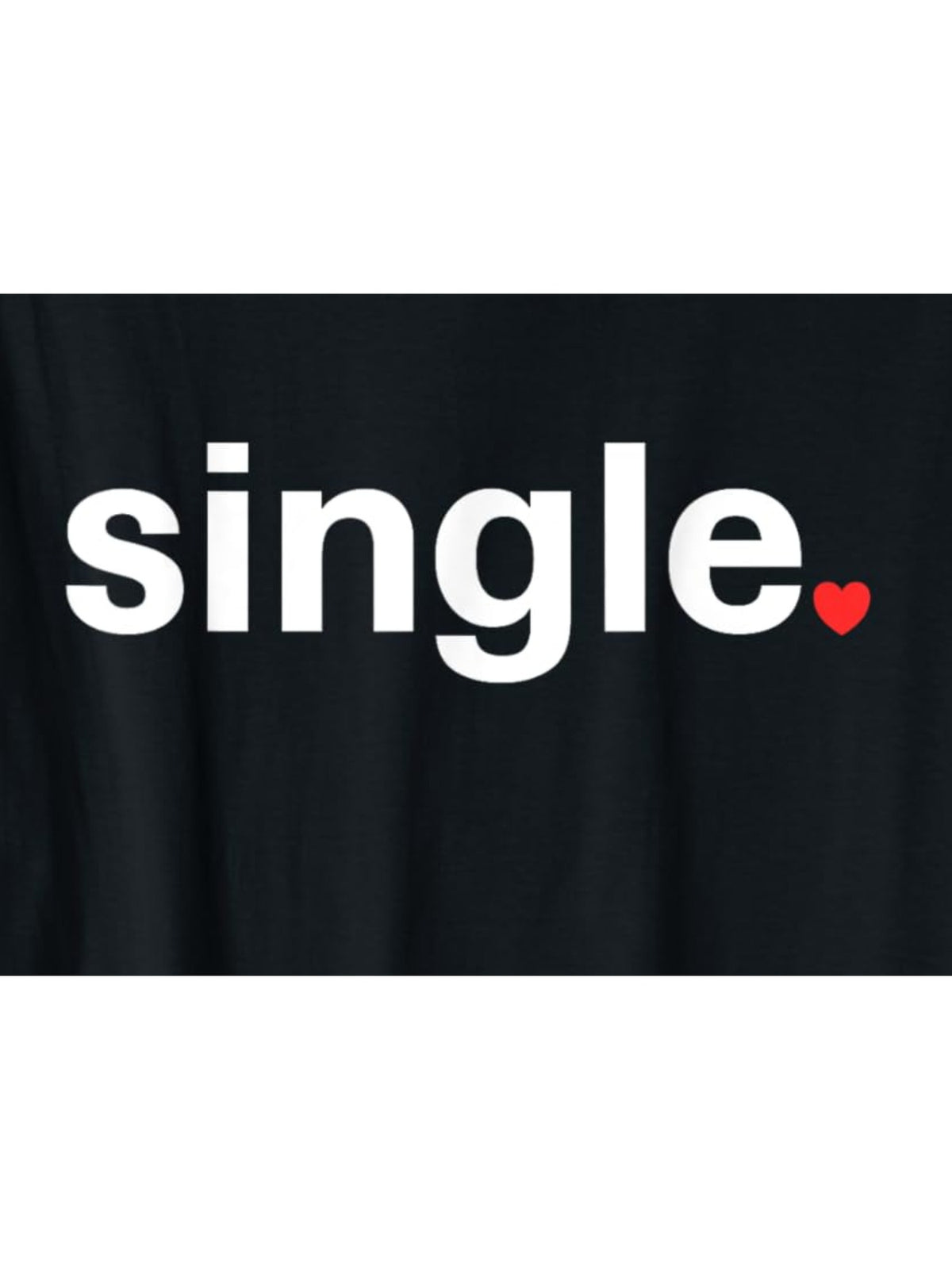 Single Anti-Valentine'S Day Humor Vintage Printed T-shirt, Men'S Casual and Comfortable T-shirt Summer, Men'S Short-sleeved Top for Everyday Activities Birthday Gift to Men
