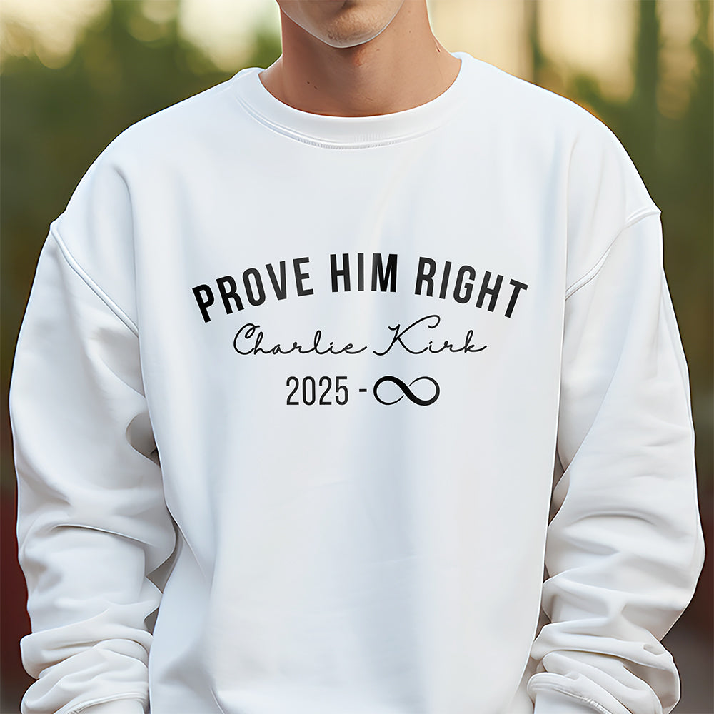 Prove Him Right Support Charlie Kirk Bright Shirt HA75 64436